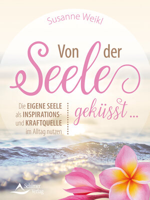 cover image of Von der Seele geküsst ...